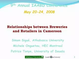 9 th Annual IAABD Conference May 20-24, 2008