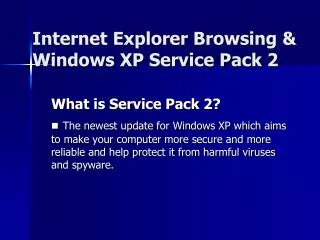 Internet Explorer Browsing &amp; Windows XP Service Pack 2