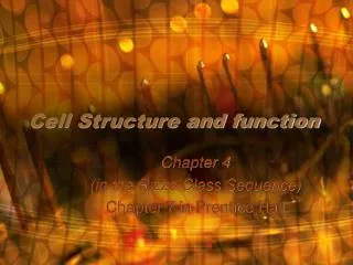 Cell Structure and function