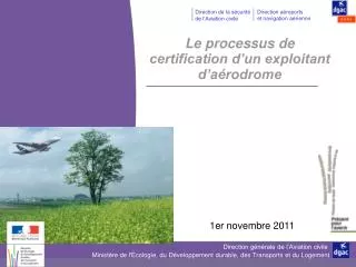 Le processus de certification d’un exploitant d’aérodrome