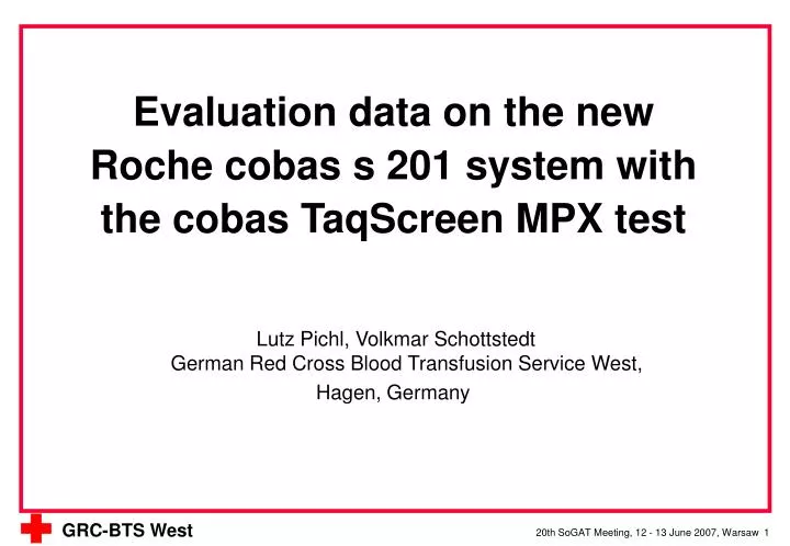 evaluation data on the new roche cobas s 201 system with the cobas taqscreen mpx test