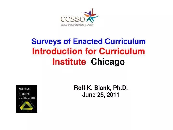 surveys of enacted curriculum introduction for curriculum institute chicago
