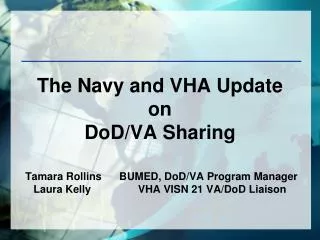 The Navy and VHA Update on DoD/VA Sharing