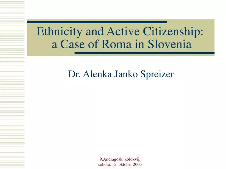 ethnicity and active citizenship a case of roma in slovenia
