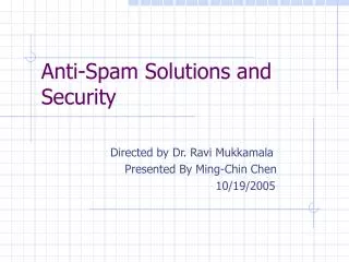 Anti-Spam Solutions and Security