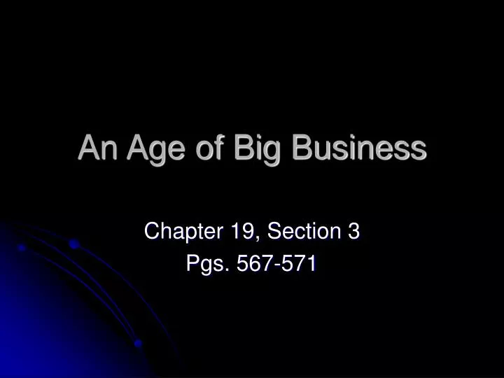 an age of big business
