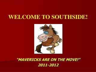 WELCOME TO SOUTHSIDE!