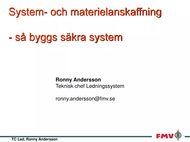 system och materielanskaffning s byggs s kra system