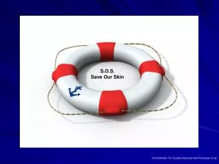 S.O.S. Save Our Skin