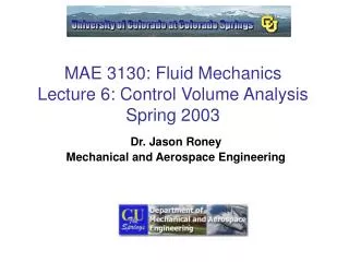 MAE 3130: Fluid Mechanics Lecture 6: Control Volume Analysis Spring 2003