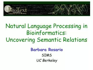 Natural Language Processing in Bioinformatics: Uncovering Semantic Relations