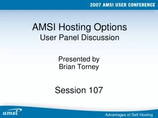 AMSI Hosting Options User Panel Discussion