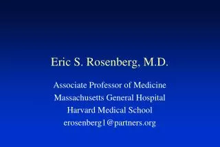 Eric S. Rosenberg, M.D.