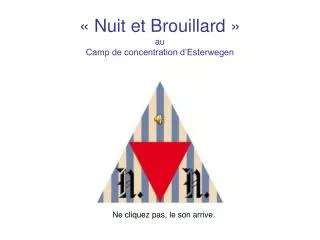 « Nuit et Brouillard » au Camp de concentration d’Esterwegen