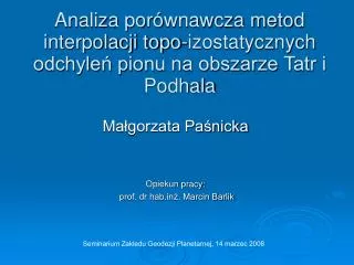 Analiza porównawcza metod interpolacji topo-izostatycznych odchyleń pionu na obszarze Tatr i Podhala