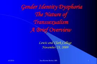 Gender Identity Dysphoria The Nature of Transsexualism A Brief Overview