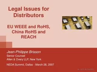 Legal Issues for Distributors EU WEEE and RoHS, China RoHS and REACH