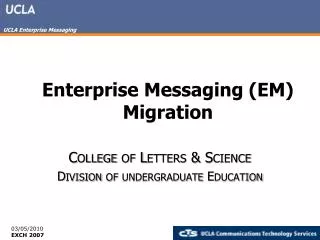 Enterprise Messaging (EM) Migration