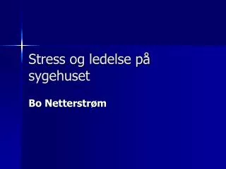 Stress og ledelse på sygehuset