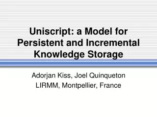 Uniscript: a Model for Persistent and Incremental Knowledge Storage