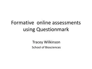 Formative online assessments using Questionmark