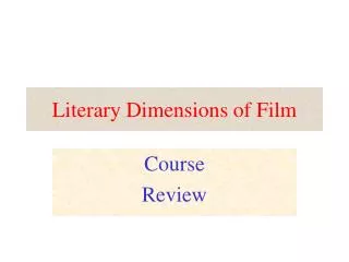Literary Dimensions of Film