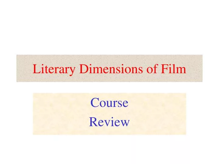 literary dimensions of film