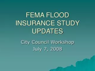 FEMA FLOOD INSURANCE STUDY UPDATES