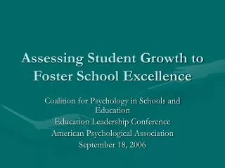 Assessing Student Growth to Foster School Excellence