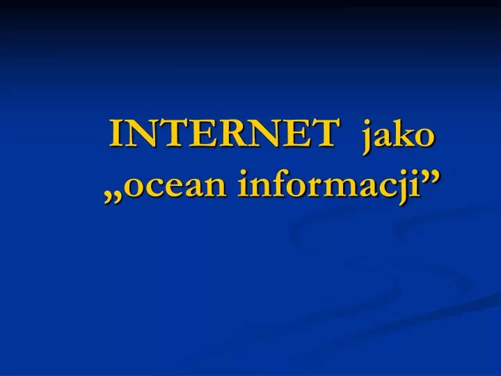 internet jako ocean informacji