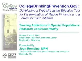 CollegeDrinkingPrevention.Gov: Developing a Web site as an Effective Tool for Dissemination of Report Findings and a For