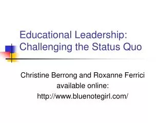 Educational Leadership: Challenging the Status Quo