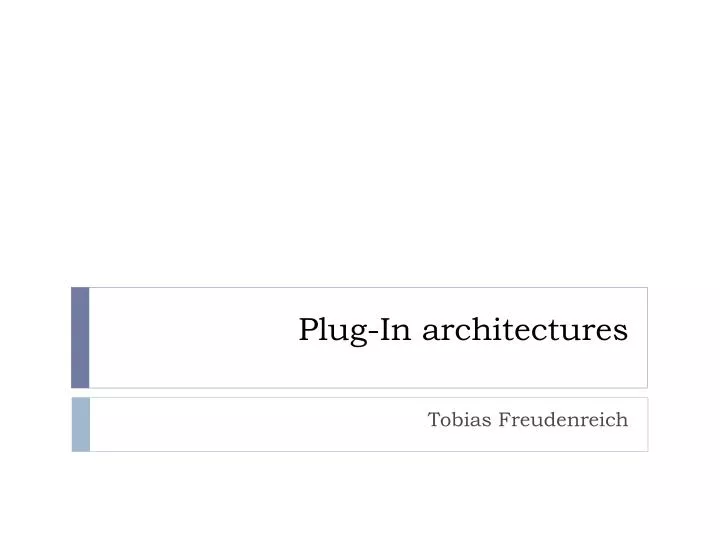 plug in architectures
