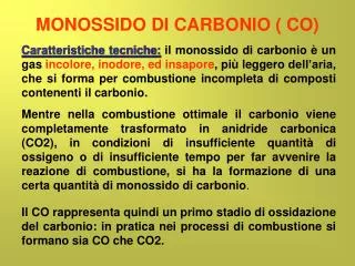 MONOSSIDO DI CARBONIO ( CO)