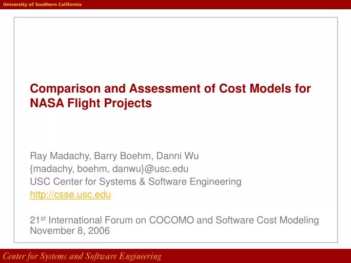 comparison and assessment of cost models for nasa flight projects