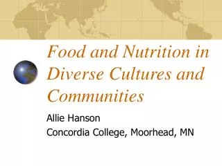 Food and Nutrition in Diverse Cultures and Communities