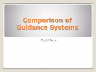 Comparison of Guidance Systems