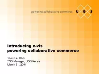 Introducing e-vis powering collaborative commerce