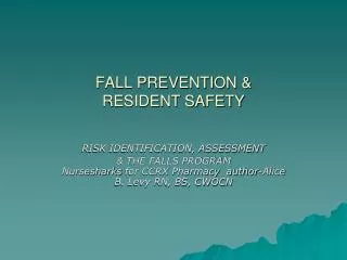 FALL PREVENTION &amp; RESIDENT SAFETY