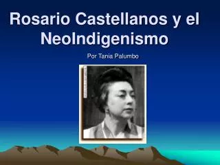 Rosario Castellanos y el NeoIndigenismo