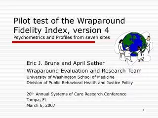 Pilot test of the Wraparound Fidelity Index, version 4 Psychometrics and Profiles from seven sites