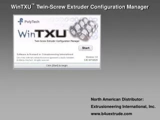 WinTXU ™ Twin-Screw Extruder Configuration Manager