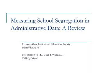 Measuring School Segregation in Administrative Data: A Review