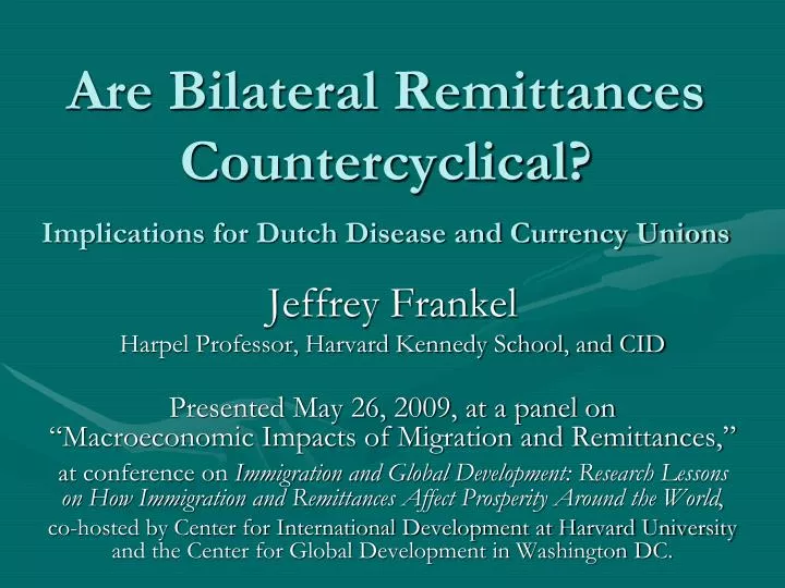 are bilateral remittances countercyclical implications for dutch disease and currency unions