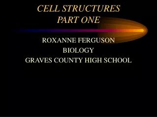 CELL STRUCTURES PART ONE