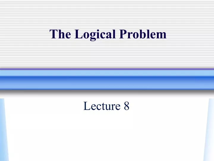 the logical problem