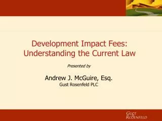Development Impact Fees: Understanding the Current Law