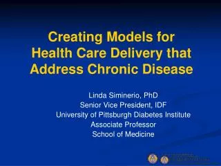 Creating Models for Health Care Delivery that Address Chronic Disease