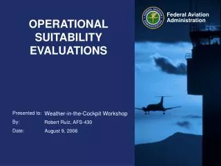OPERATIONAL SUITABILITY EVALUATIONS