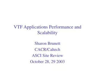 VTF Applications Performance and Scalability
